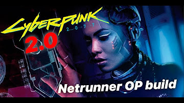 Netrunner Build Cyberpunk 2077 2.0 - It