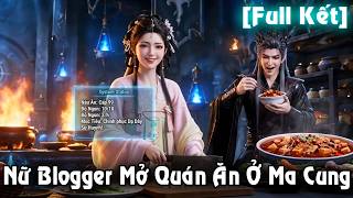 (Full Kết) Nữ Blogger Mở Quán Ăn Ở Ma Cung | Pi Studio Bộ 347 (Full Kết) Nữ Blogger Mở Quán Ăn Ở Ma Cung | Pi Studio Bộ 347