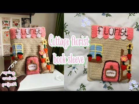 cottage crochet florist shop book sleeve tutorial🌷cute aesthetic projects | thisfairymade (video tutorial)