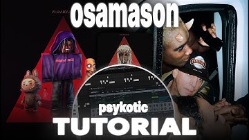HOW TO MAKE HARD OSAMASON TYPE BEATS FROM SCRATCH / TUTORIAL