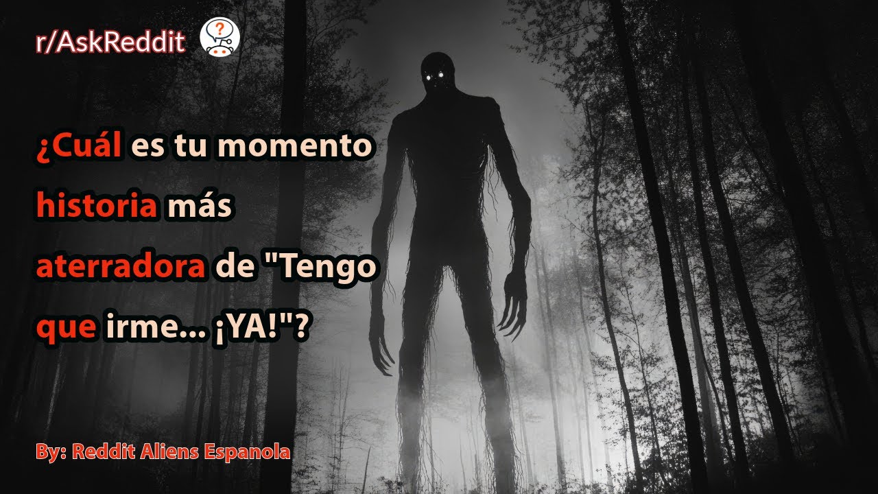 ¿Cuál es tu momento/historia más aterradora de 