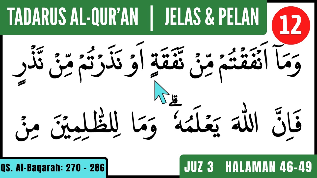 Tadarus Al-Qur'an untuk Pemula Bacaan Pelan || JUZ 3 QS. Al Baqarah: 270-286 Halaman 46-49