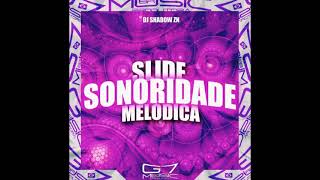 Dj Shadow Zn - Slide Sonoridade Melodica (Slowed) [Brazilian Funk + Phonk]