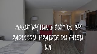Country Inn & Suites by Radisson, Prairie du Chien, WI Review
