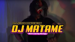 DJ MATAME Versi JEDOR by  AJY ONE ZERO