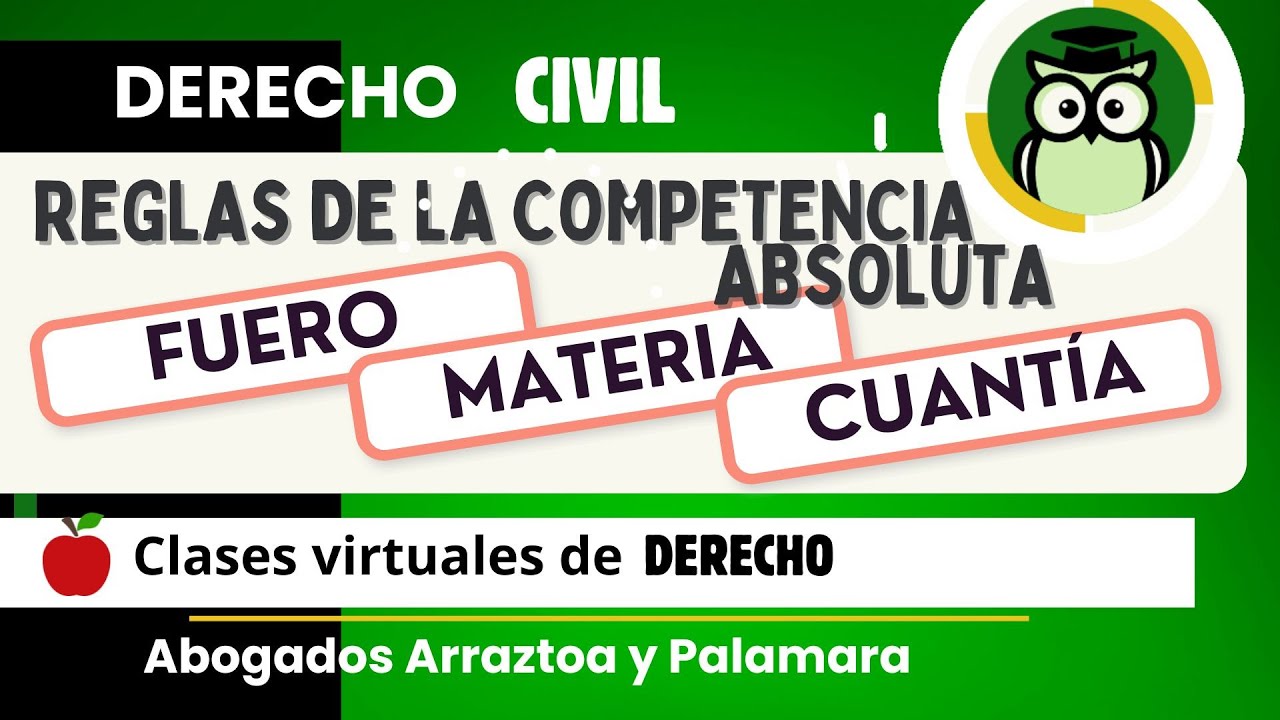 👩‍🏫⚖️ REGLAS DE COMPETENCIA ABOSLUTA 👩‍🏫⚖️ FUERO, MATERIA Y CUANTÍA ⏰ Clases de DERECHO PROCESAL