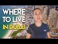 Top 5 areas to live in Dubai in 2018.
