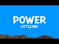 @LittleMix - Power (Lyrics)