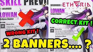 Official Mistake?! Wrong Skills Posted + SSR Lowan Confirmed + 2 Banner Concerns | Etheria Restart