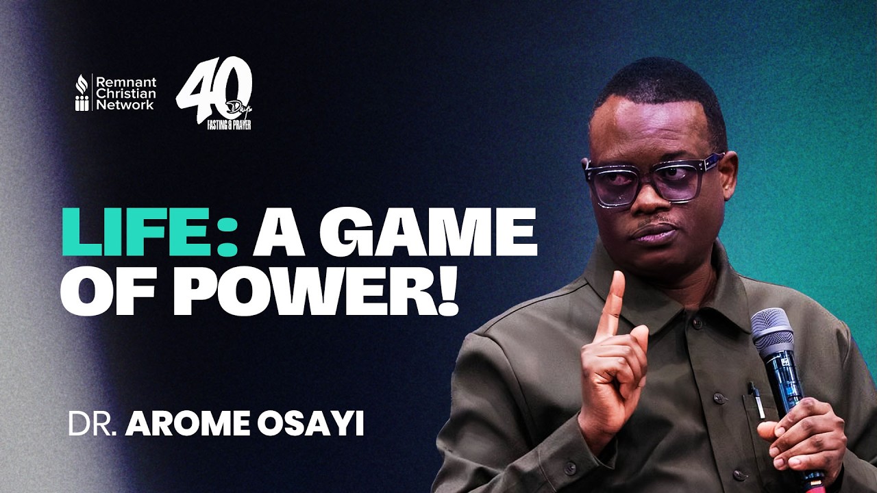 LIFE: A GAME OF POWER! - DR. AROME OSAYI