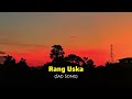 Rang Uska: Sad Song | New Song