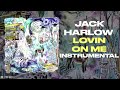 Jack Harlow - Lovin On Me (Instrumental)
