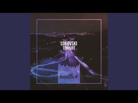 Lokovski - Tonight - Mixed