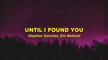 Thumbnail of until i found you - stephen sanchez, em beihold (sped up/tiktok version) lyrics