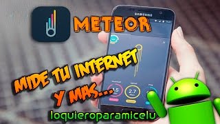Meteor - Mide tu Internet y mas... screenshot 4
