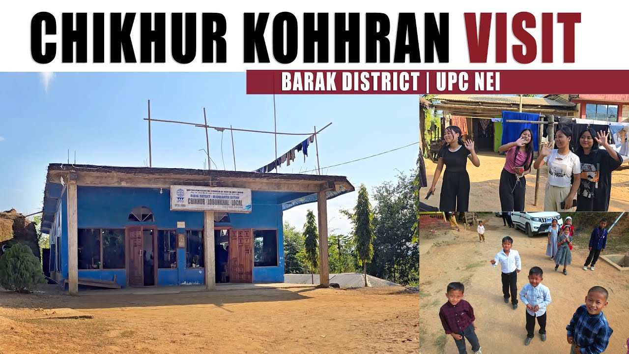 CHIKHUR KOHHRAN | BARAK DISTRICT
