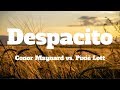 Despacito (Sing Off) - Conor Maynard vs. Pixie Lott (Lyrics) (Originally by Luis Fonsi)