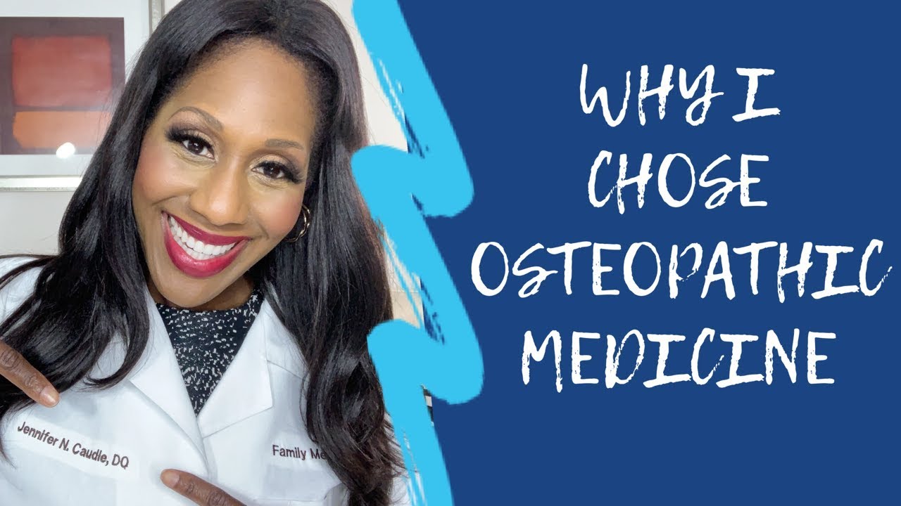 Want to Be a Doctor? Why I Chose Osteopathic Medicine 
