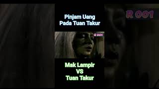 Mak Lampir Pinjam Uang Pada Tuan Takur#Shorts