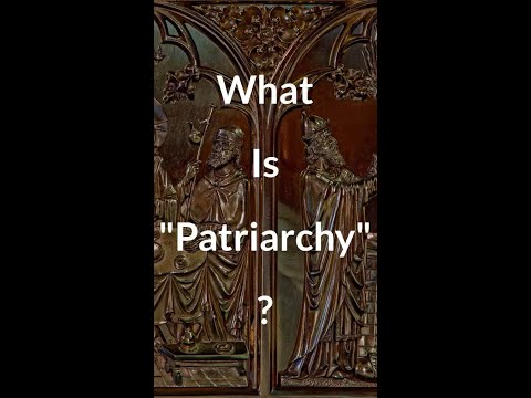 What is 'Patriarchy'?