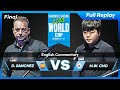 Final - Daniel SANCHEZ vs Myung Woo CHO (Sharm El Shikh World Cup 2022)