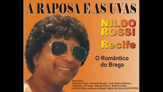 A RAPOSA E AS UVAS - Nildo Rossi do Recife - Bregas antigos diversos