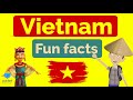 Vietnam culture  fun facts about vietnam