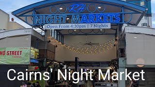 Let's Explore Cairns' Night Market