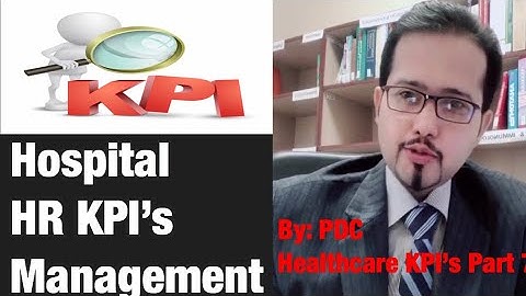 Hospital HR KPI’s Healthcare key performance indicators part 7