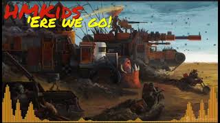 HMKids - 'Ere we go!