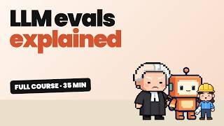 LLM Evals Explained: How to Test AI Apps (Full Course)