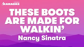 Nancy Sinatra - These Boots Are Made For Walkin' (Karaoke Version)