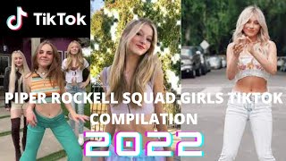 Piper Rockelle Squad Girls Tiktok Compilation 2022