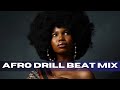 Afro drill beat mix
