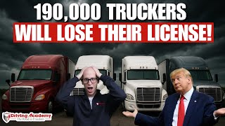 Trump Is Kicking 190,000 Truckers Off The Road | What Do New DOT Rules Mean For CDL Drivers?