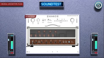 NEURAL DSP  ARCHETYPE PLINI - SOUNDTEST