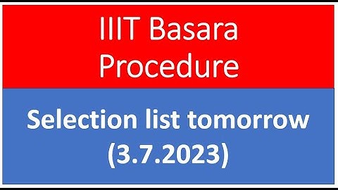 iiit basara notification 2023-24.  iiit basara selection list date. iiit basara merit list 2023