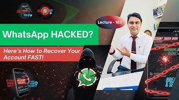 WhatsApp HACKED? Here’s How to Recover Your Account FAST! | Lecture 183 | Dr. Muhammad Naveed