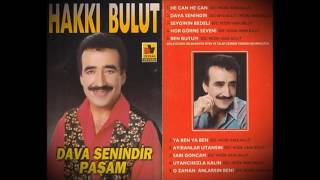 Hakkı Bulut - Sarı Goncam 1995 [Dava Senindir Paşam] Resimi