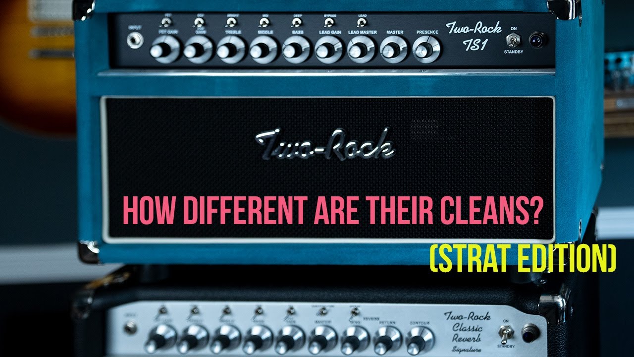 Two Rock TS1 vs Classic Reverb Sig Cleans with a Stratocaster YouTube