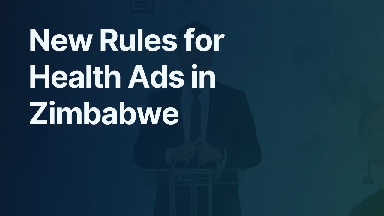 Is Zimbabwe about to lift ban on Healthcare advertising?