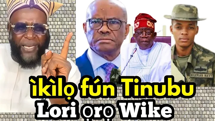 Ìkìlọ fún president Tinubu lori ọrọ Wike àti àwọn tí wọn jọ ṣe ìjọba | Sheikh Taofeeq Akeugbagold 