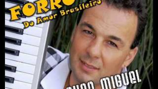 Miniatura del video "NUNO MIGUEL - Forró do amor brasileiro"