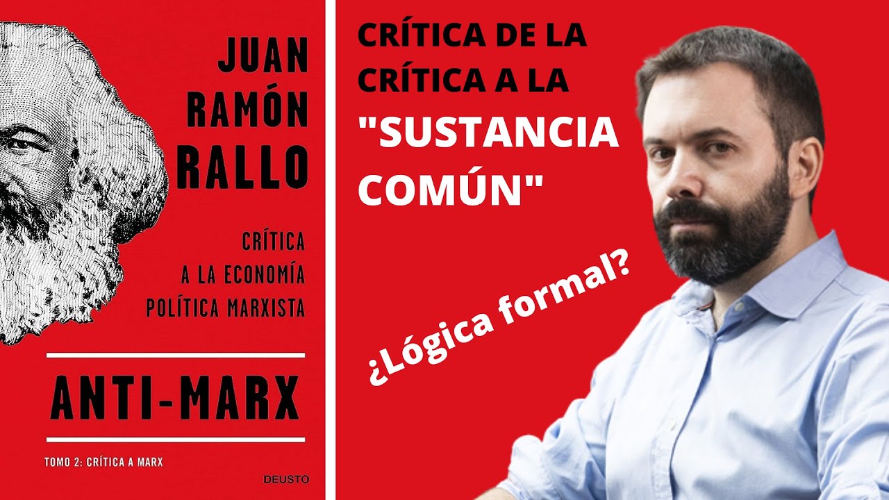 Crítica a la crítica de Juan Ramón Rallo (Anti-Marx) | Valor, sustancia ...