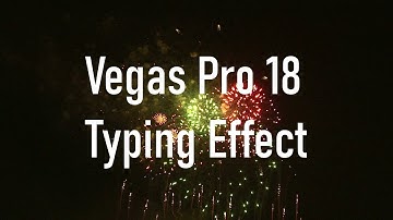 Typewriter Effect Vegas Pro 18