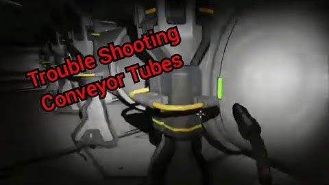 Trouble Shooting Conveyor Tubes.