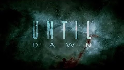 🔥 CRAZY TWISTS AWAIT! | UNTIL DAWN - Chapter 1 | LET YOUR CHOICES DECIDE YOUR FATE! 🎮💀