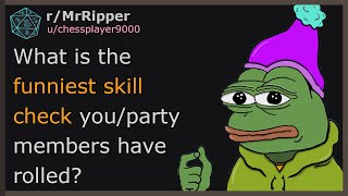 D&D players, What is the funniest skill check you/party members have rolled?  #dnd