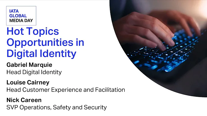 Opportunities in Digital Identity | IATA Global Media Day 2025