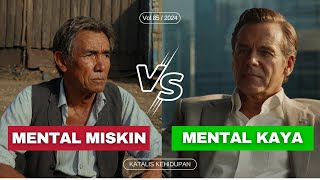 Kenapa Orang Miskin Akan Tetap Miskin? (Mental Miskin vs Mental Kaya)